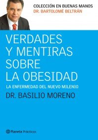 Verdades y mentiras sobre la obesidad (Prácticos)