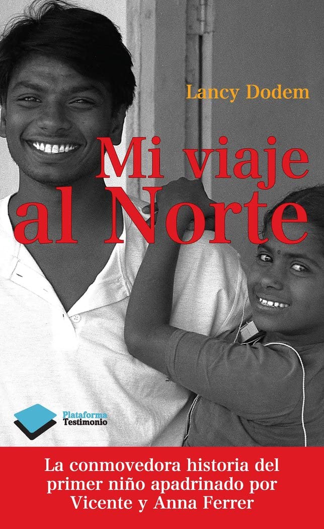 Mi Viaje Al Norte: 1 (TESTIMONIO)