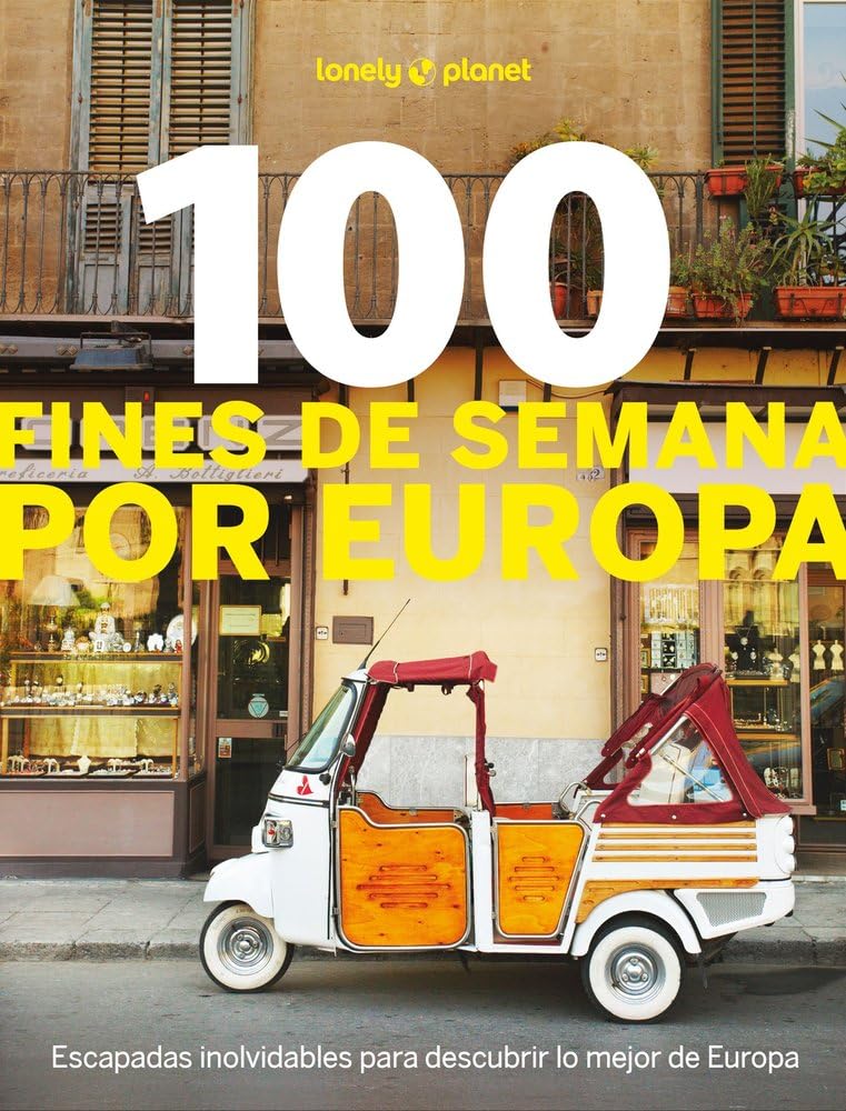 100 fines de semana por Europa (Viaje y aventura)