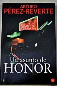 Asunto de honor, un (Narrativa Española)