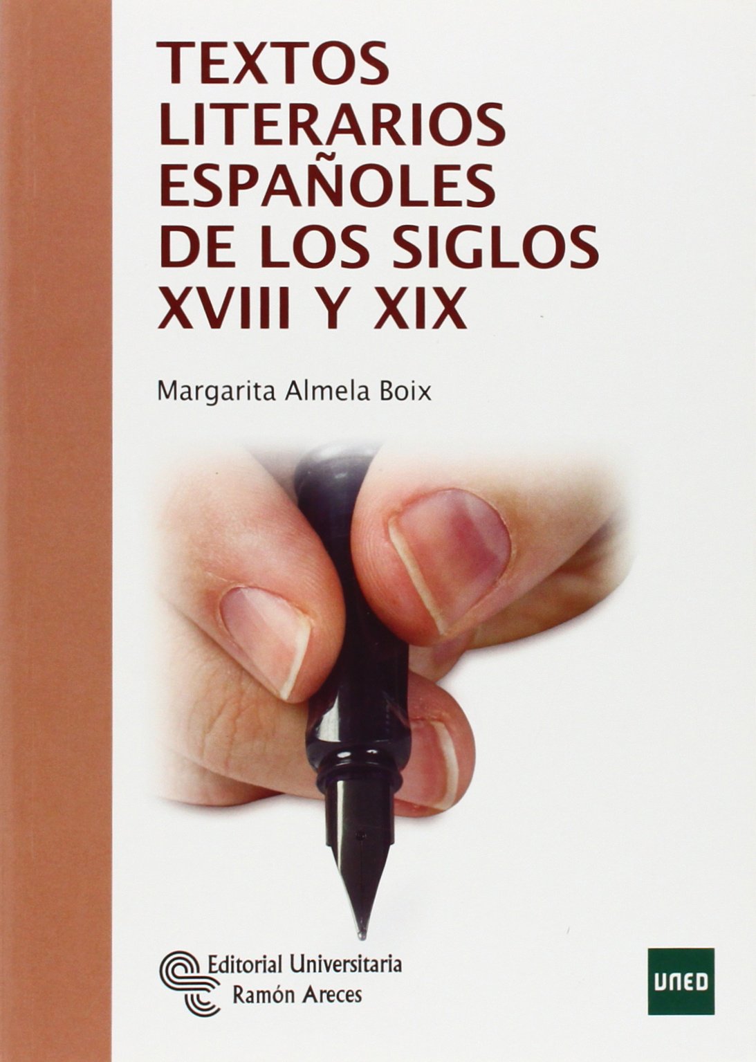 Textos Literarios Españoles de los Siglos XVIII y XIX (Manuales)