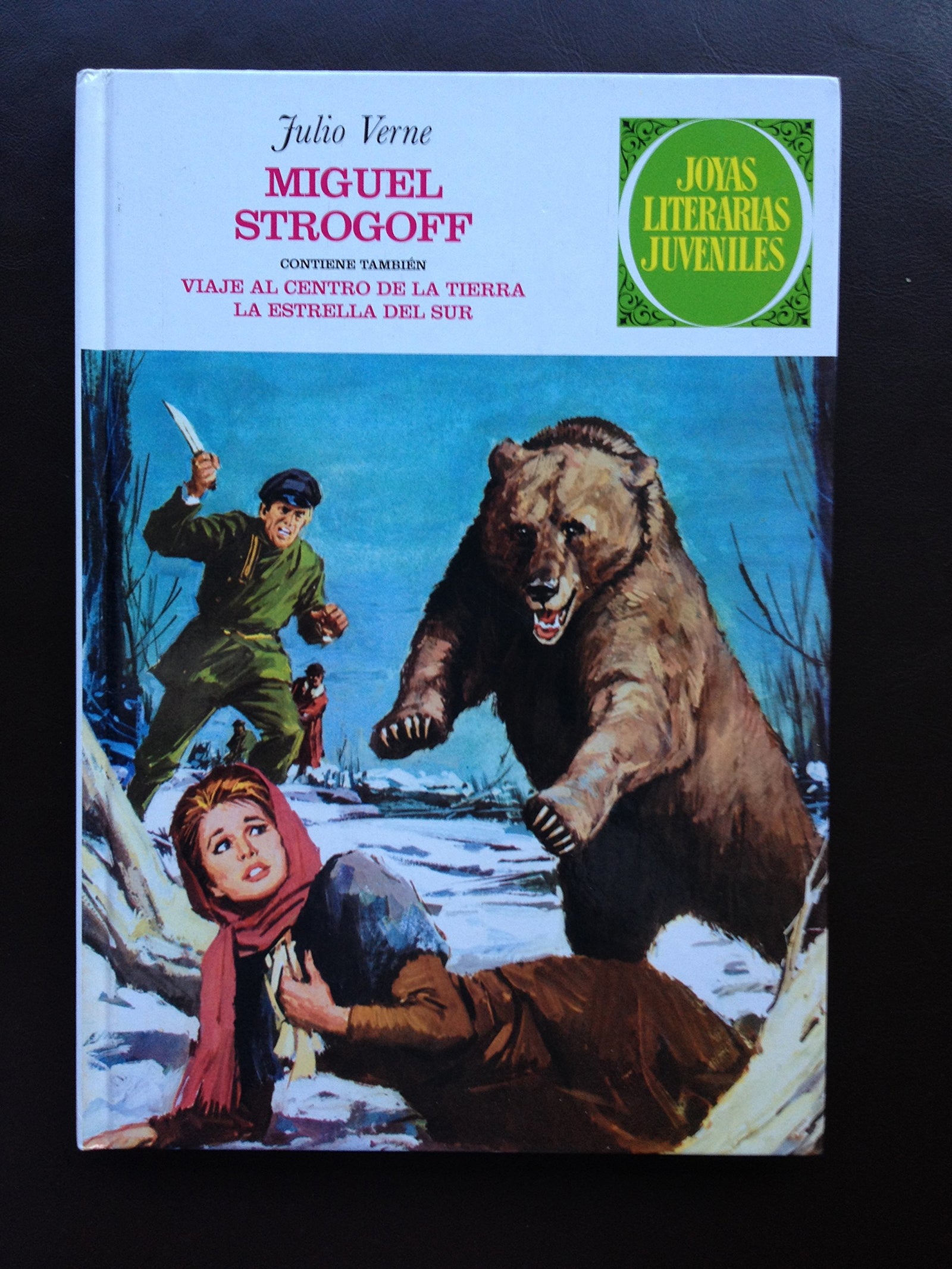 Miguel Strogoff. Viaje Al Centro De La Tierra. La Estrella Del Sur