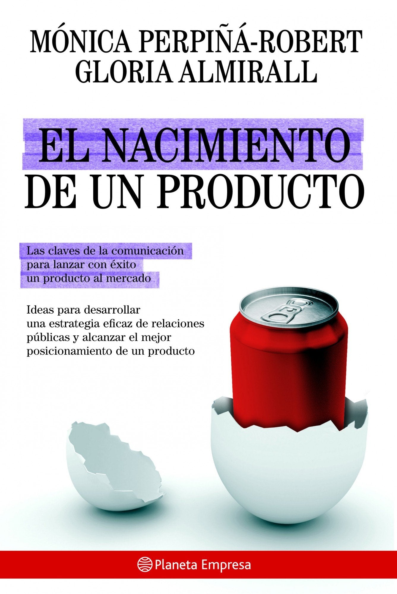 El nacimiento de un producto (Planeta Empresa)