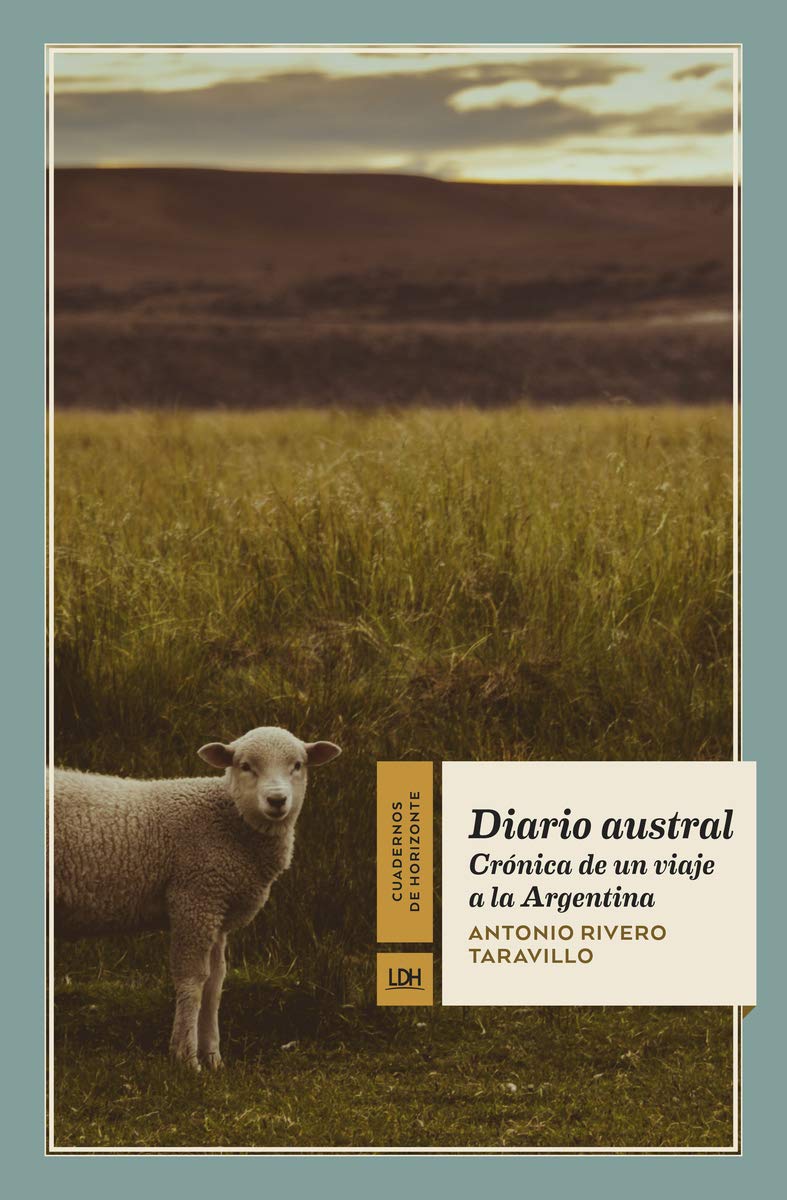 Diario austral: Crónica de un viaje a la Argentina: 19 (Cuadernos de Horizonte)