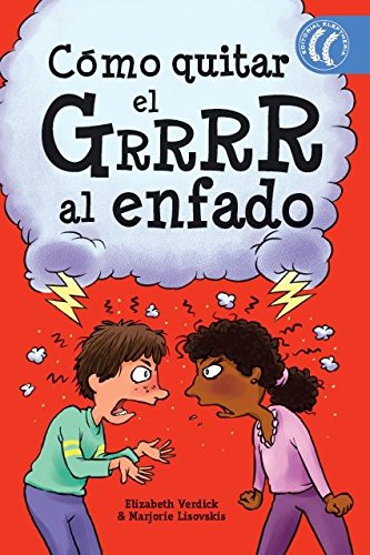 Cómo quitar el Grrrr al enfado (SIN COLECCION)