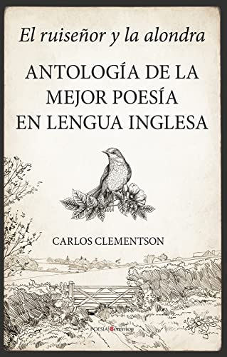 El ruiseñor y la alondra; Antología de la mejor poesía en la lengua inglesa
