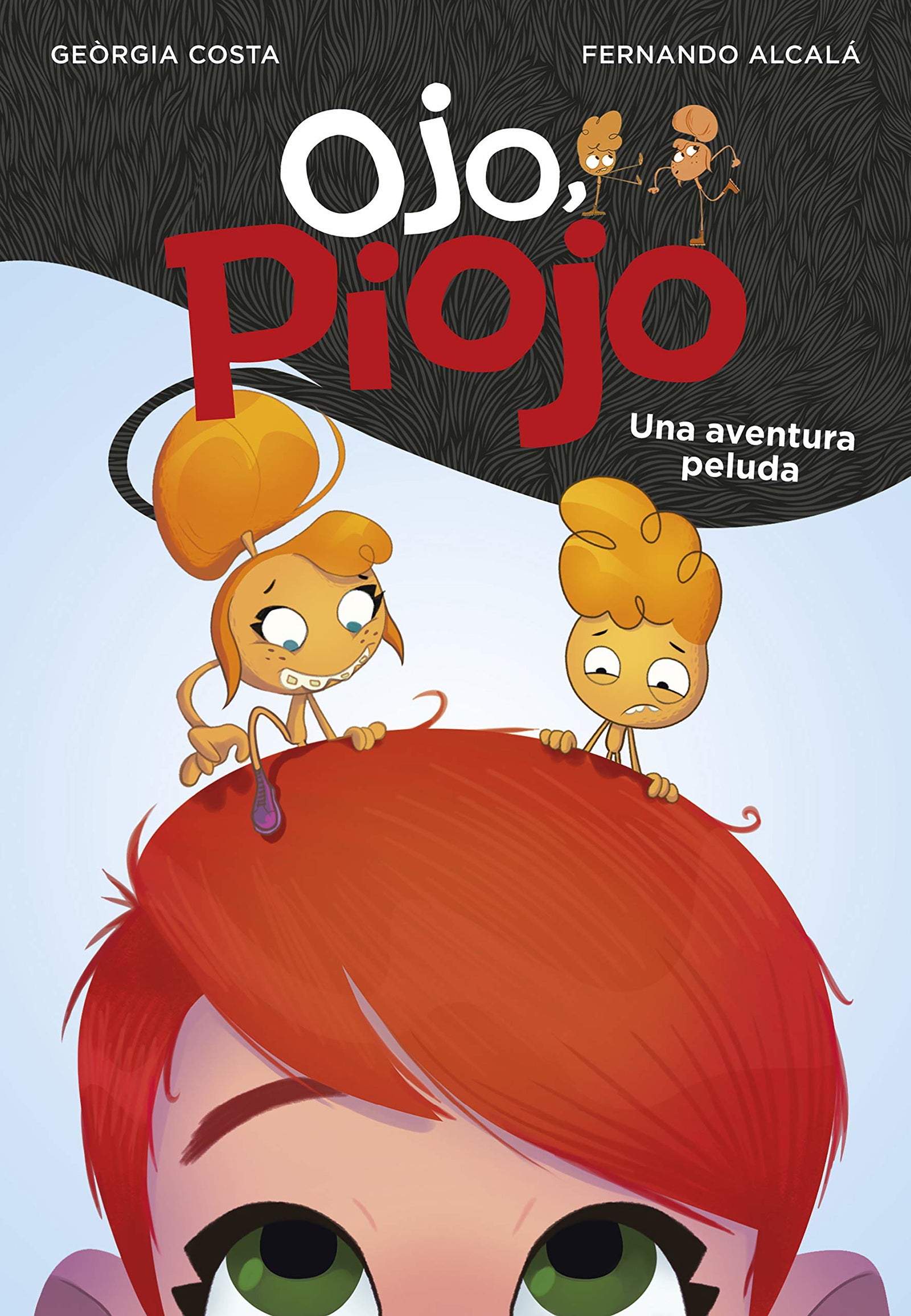 Una aventura peluda (Ojo, Piojo 1) (Jóvenes lectores)