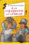 Espaguetis del crimen, los (Las +!)