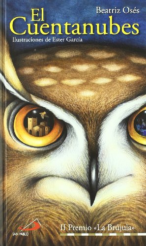 El cuentanubes: Premio La Brújula 2010 (Brújula Serie oro)