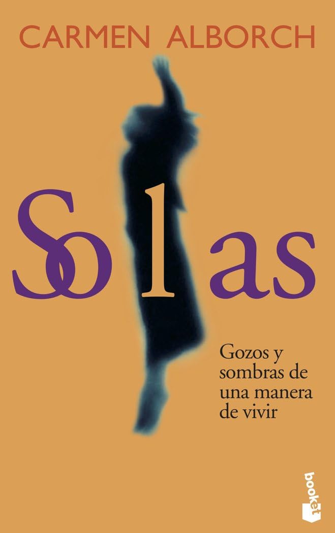 Solas: Gozos y Sombras de Una Manera de Vivir (Actualidad)