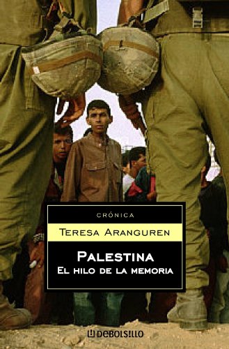 Palestina. El hijo de la memoria (ENSAYO-CRÓNICA)
