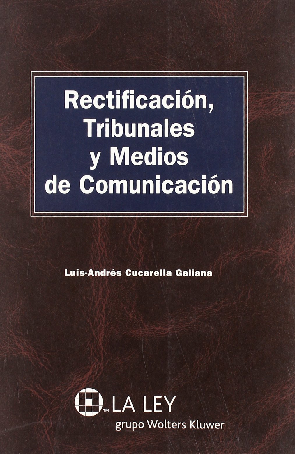 Rectificación, tribunales y medios de comunicación