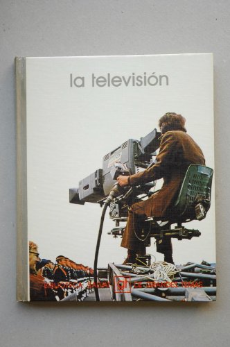 La televisión / [texto Feliciano Lorenzo Gelices]