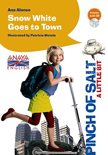 Snow White Goes to Town (Literatura Infantil (6-11 Años) - Pinch Of Salt)