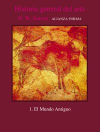 Historia general del arte: 1. El Mundo Antiguo (Alianza forma (AF))