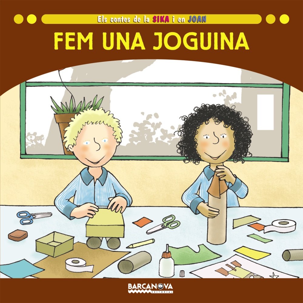 Fem una joguina (Sopa De Contes, Els Contes De La Sika I En Joan)