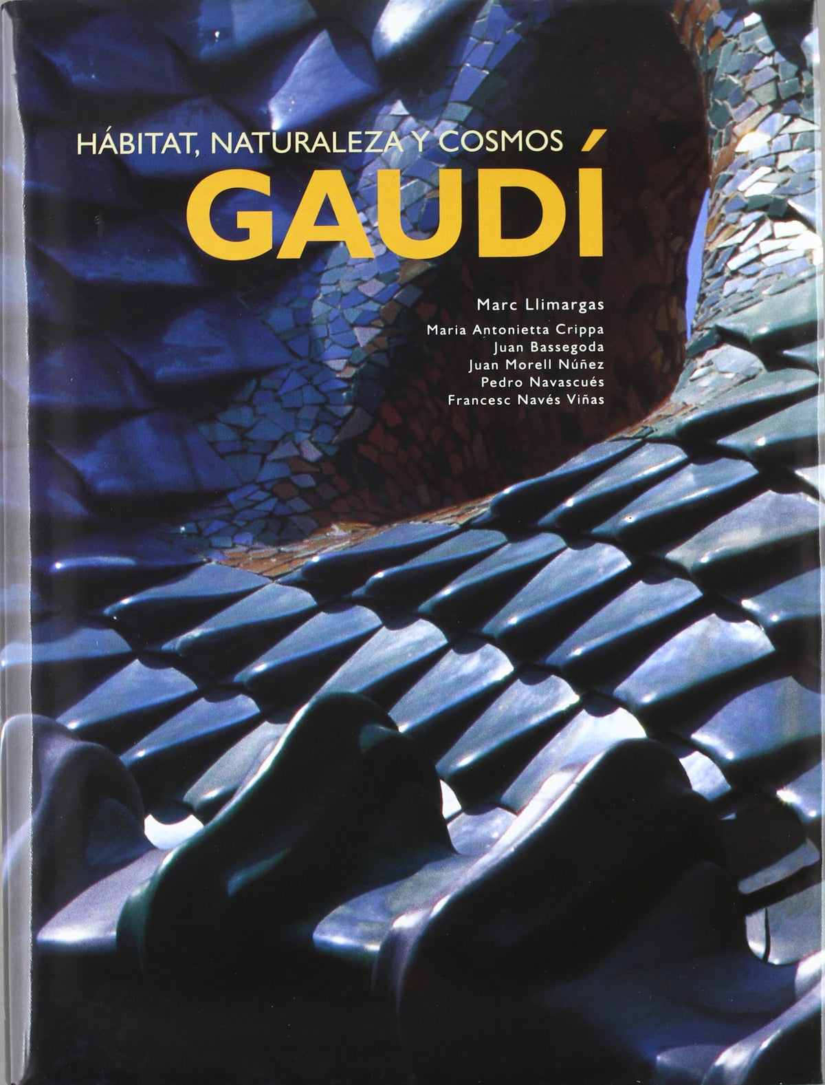 GAUDI. HABITAT, NATURALEZA Y COSMOS