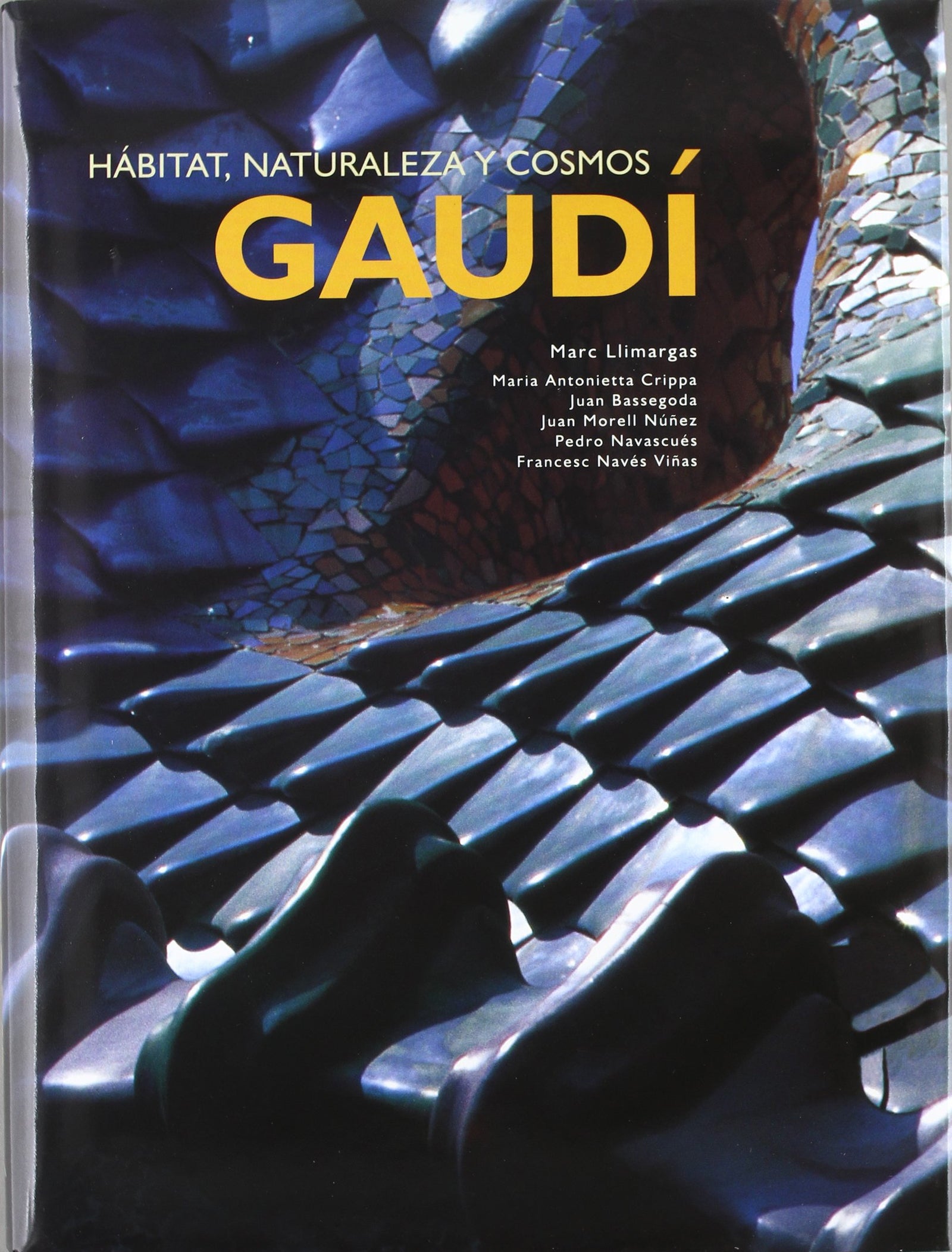 GAUDI. HABITAT, NATURALEZA Y COSMOS