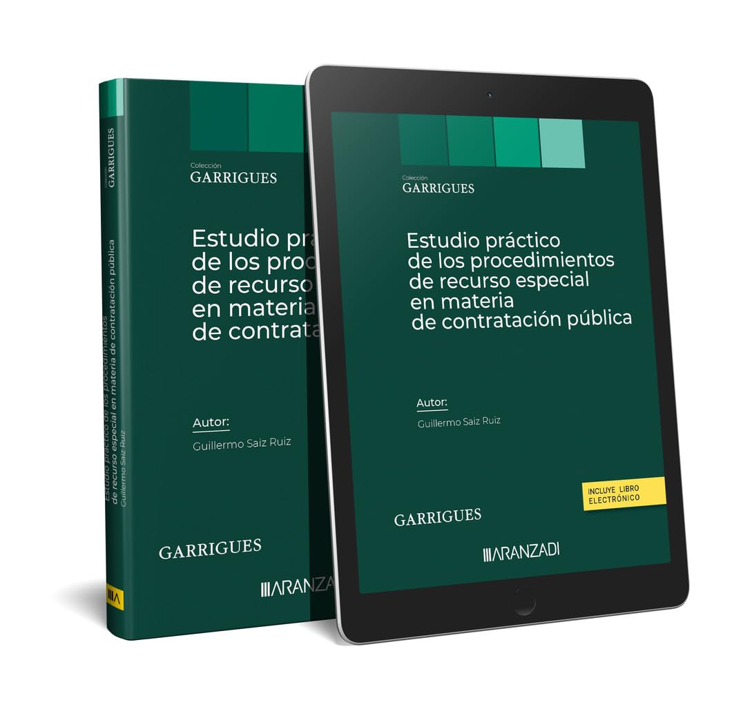 ESTUDIO PRÁCTICO DE LOS PROCEDIMIENTOS DE RECURSO ESPECIAL EN MATERIA DE CONTRATACIÓN PÚBLICA (Estudios)