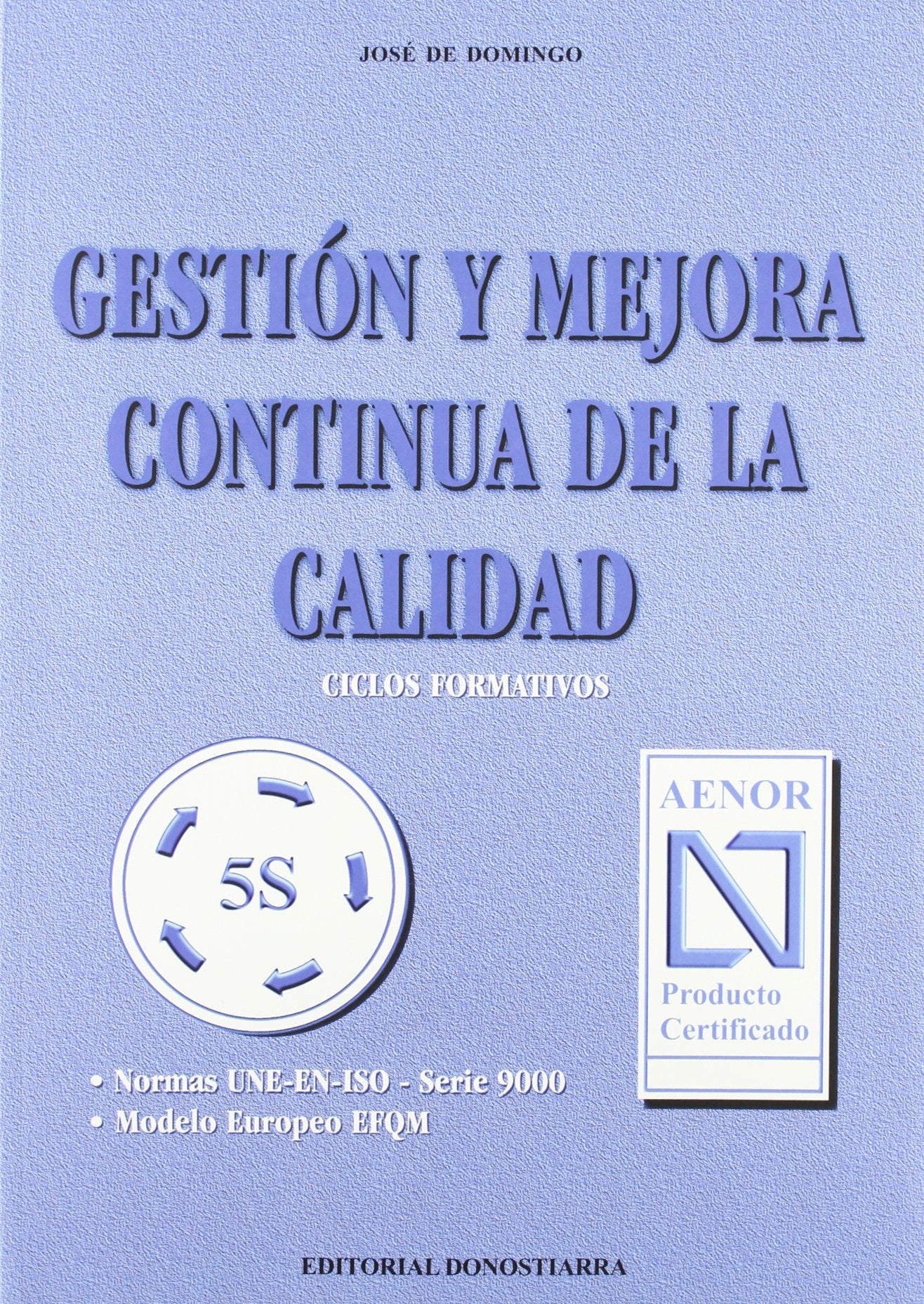 Gestión y Mejora Continua de la Calidad: C.F. de Grado Medio.