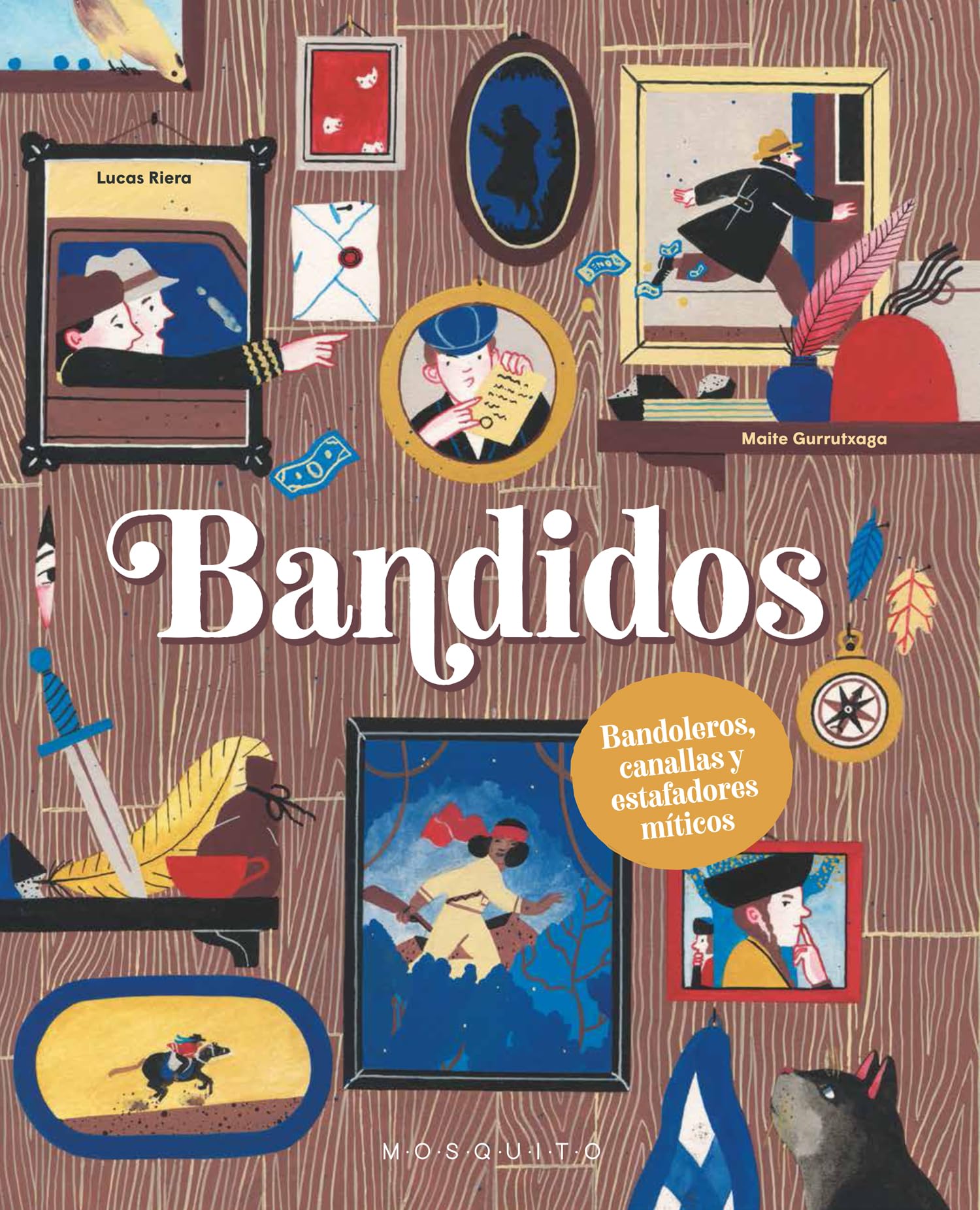 Bandidos: Bandoleros, canallas y estafadores míticos