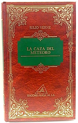 La caza del meteoro (Julio verne; t.7)