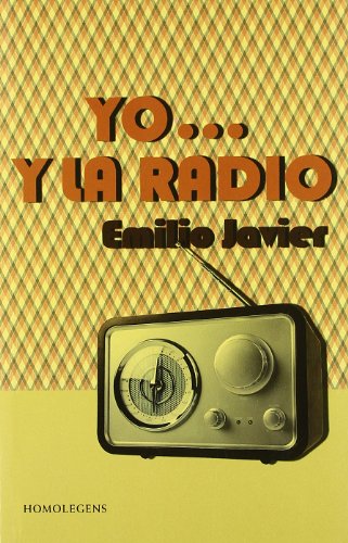 Yo -- y la radio