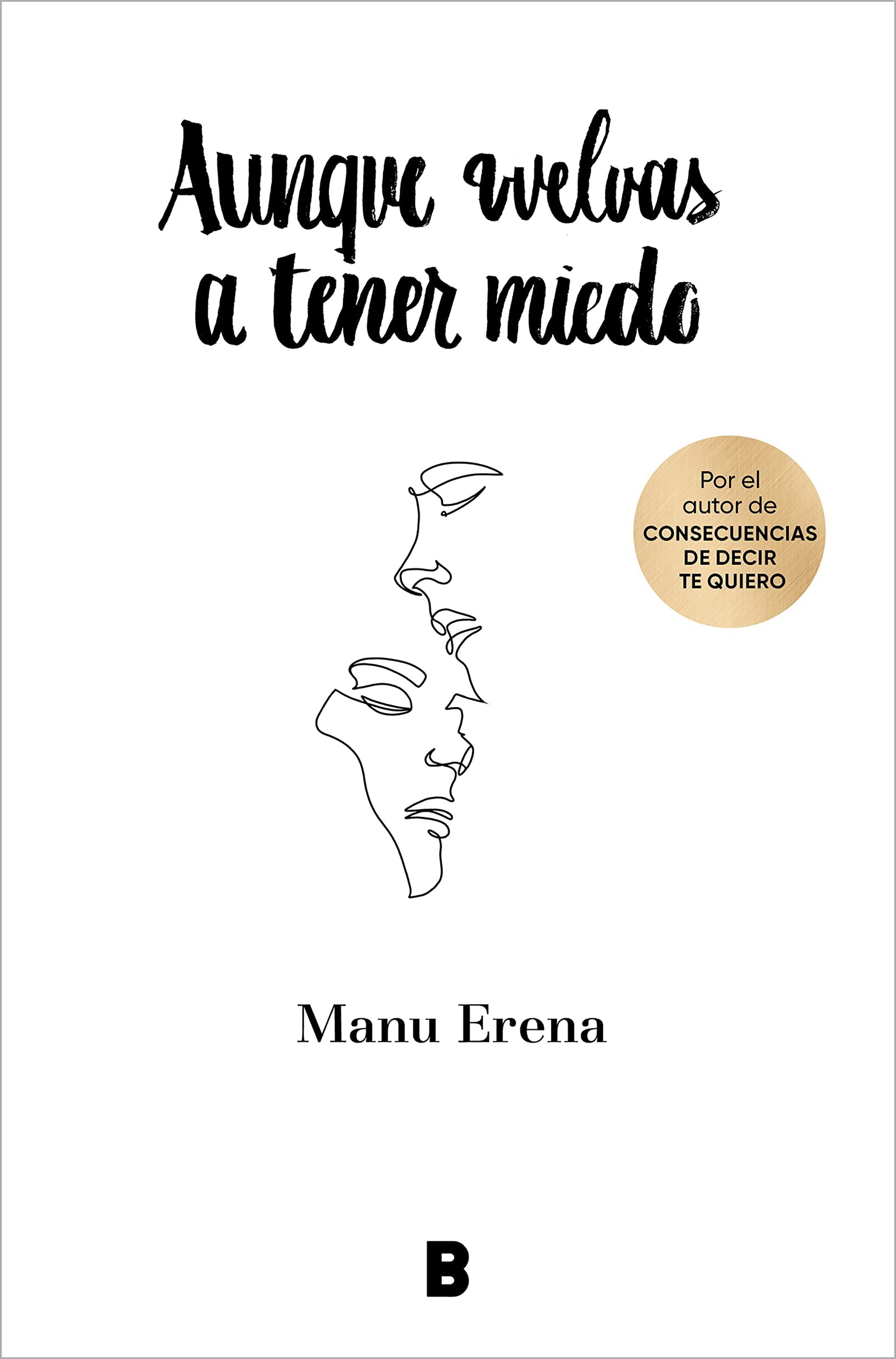 Aunque vuelvas a tener miedo (Somos B)