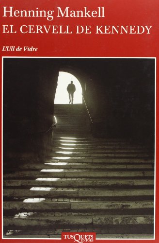 El cervell de Kennedy: 24 (Ull de Vidre)