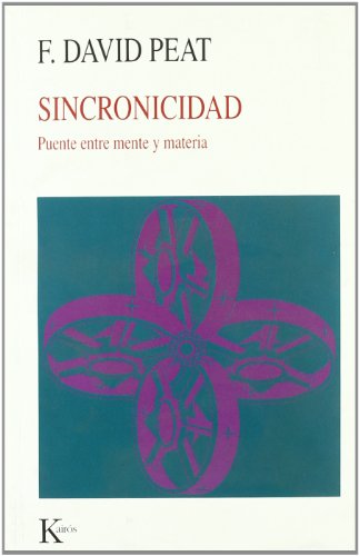 Sincronicidad: Puente entre mente y materia (Nueva Ciencia)