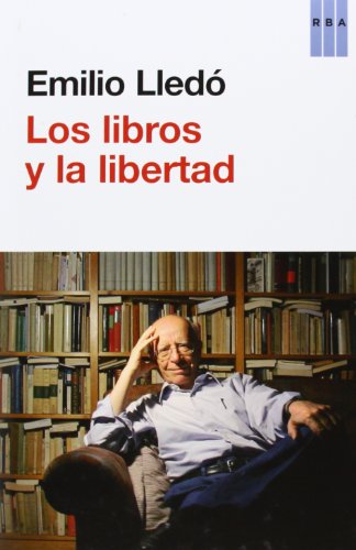 Los libros y la libertad (Ensayo y Biografía)