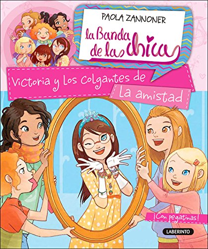 Victoria y los colgantes de la amistad: 5 (La banda de las chicas)