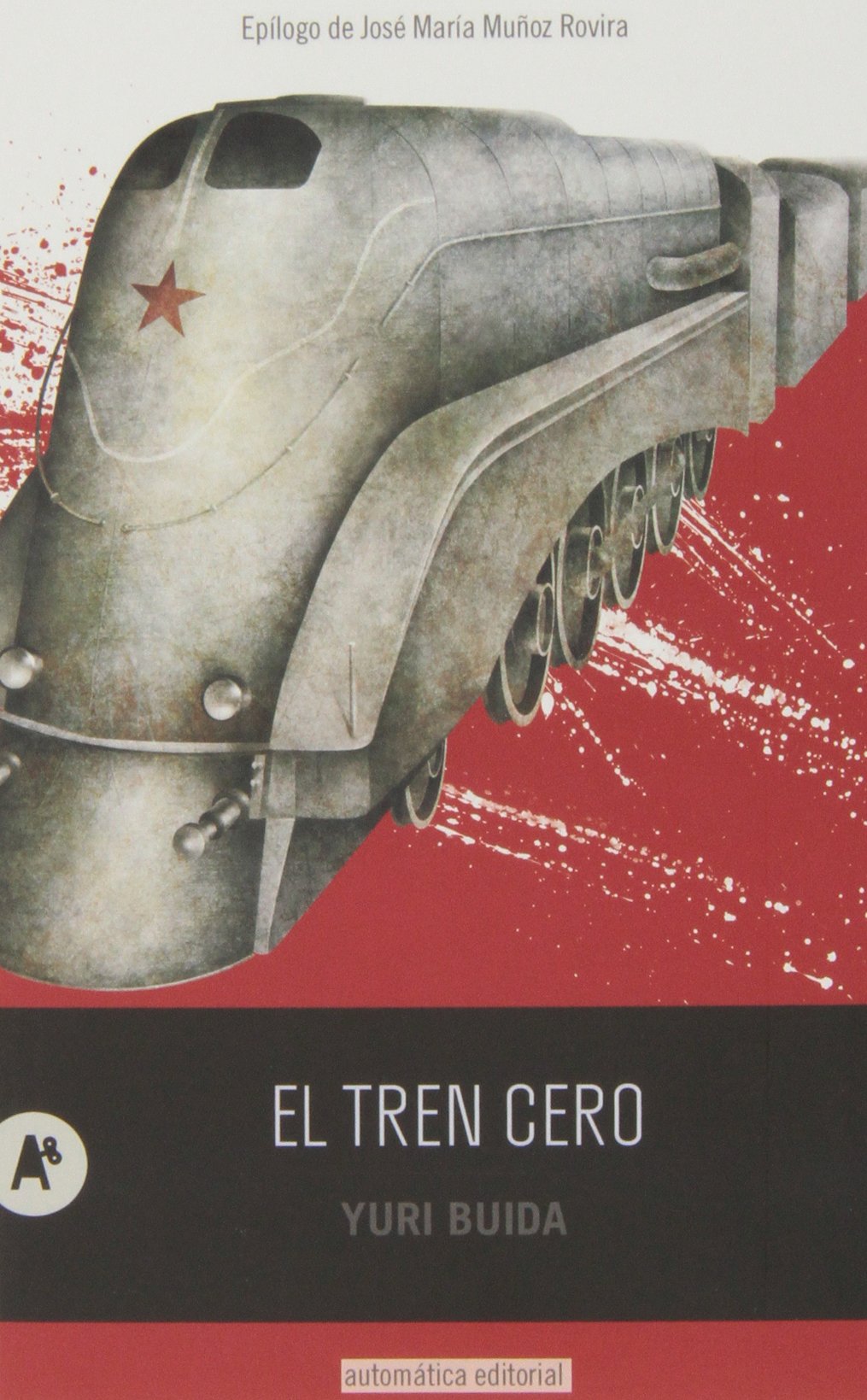El tren cero: 15 (NARRATIVA)