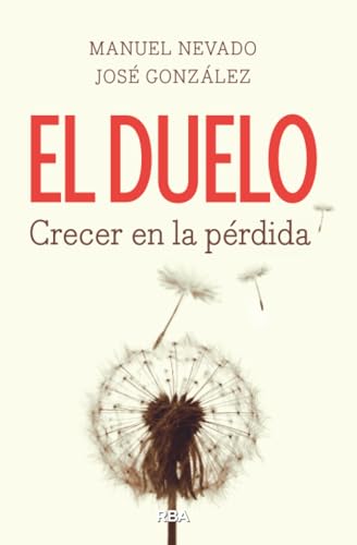 El duelo, crecer en la pérdida (Divulgación)