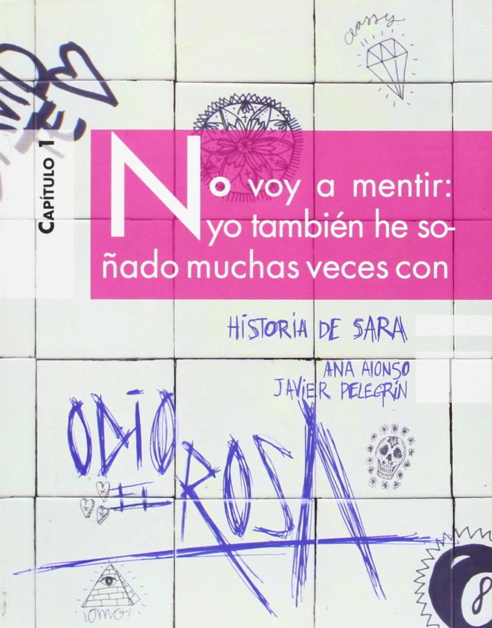 Historia de Sara. Odio el rosa (Erizonte)