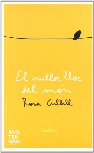 El Millor Lloc Del Món (NOVEL-LA)