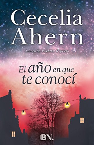 El año en que te conocí (Grandes novelas)