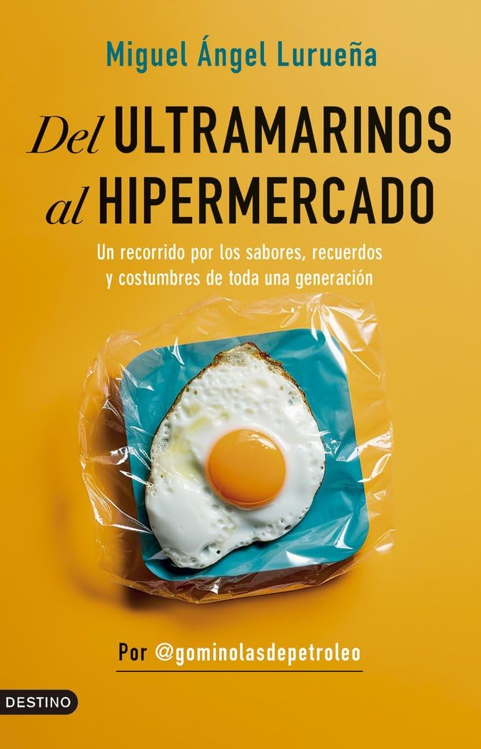 Del ultramarinos al hipermercado: Un recorrido por los sabores, recuerdos y costumbres de toda una generación (Imago Mundi)