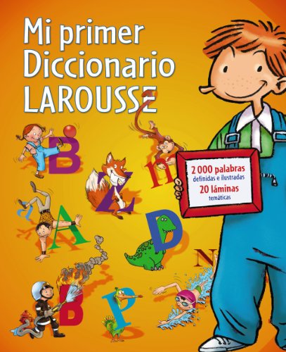 Mi primer Diccionario Larousse (Larousse - Infantil / Juvenil - Castellano - A Partir De 8 Años)