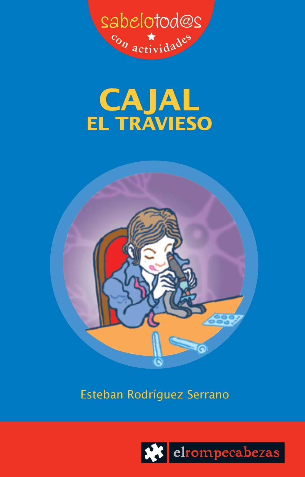 CAJAL el travieso: 2 (Sabelotod@s)