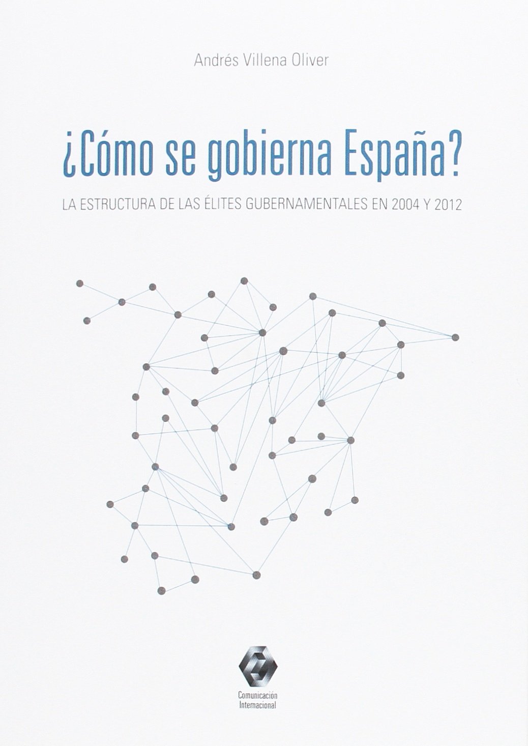 ¿Cómo se gobierna España?