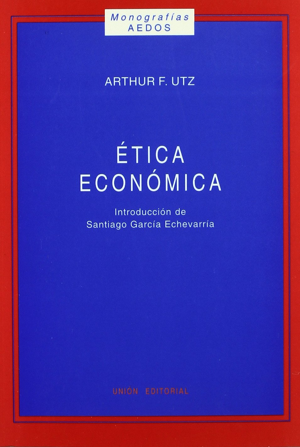 Ética económica (SIN COLECCION)
