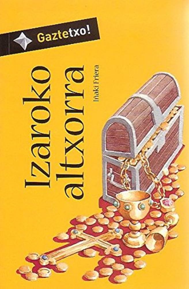 Izaroko altxorra (Gaztetxo!)