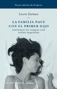 La familia nace con el primer hijo: 202 (OTROS INTEGRAL)