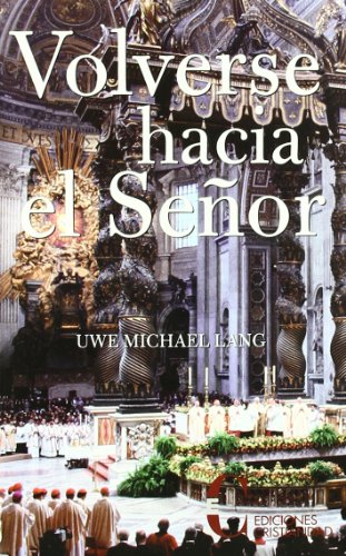 Volverse Hacia El Seﾥor (TEOLOGIA SISTEMATICA)