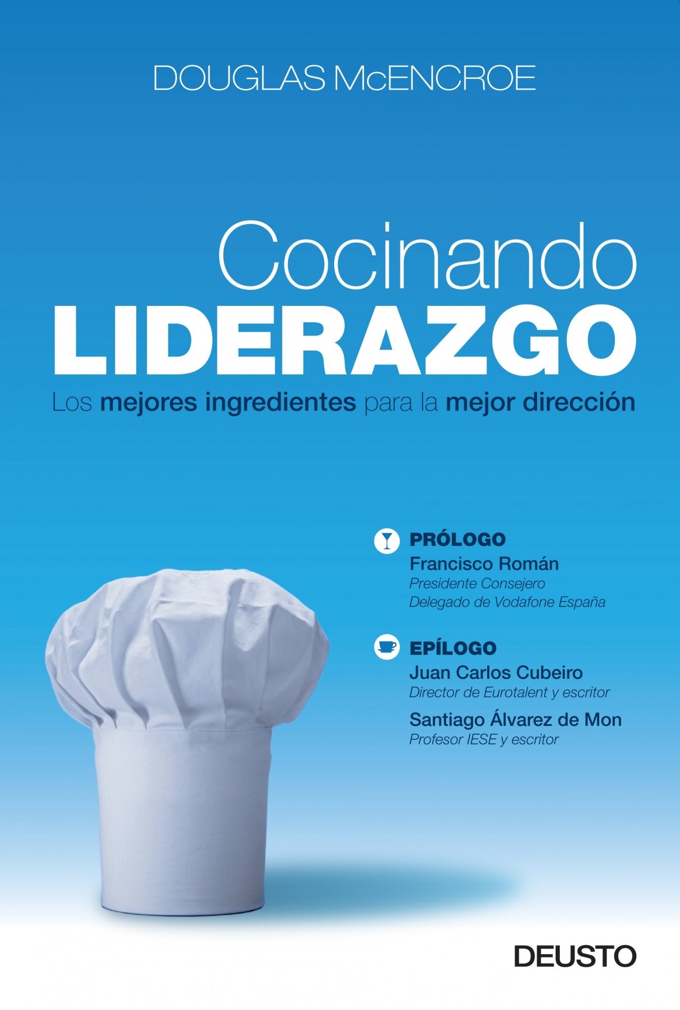 Cocinando liderazgo: Los mejores ingredientes para la mejor dirección (MANAGEMENT)