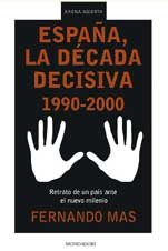ESPA?A DECAD.DECISIV.-MONDADORI (SIN COLECCION)