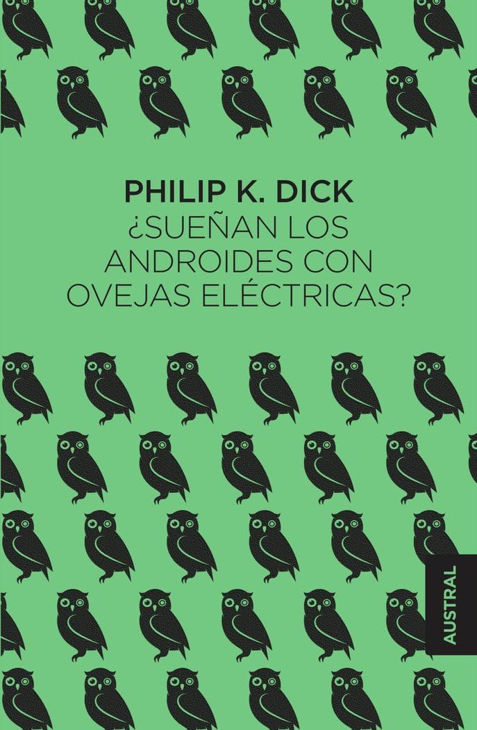 ¿Sueñan los androides con ovejas eléctricas? (Austral Singular)