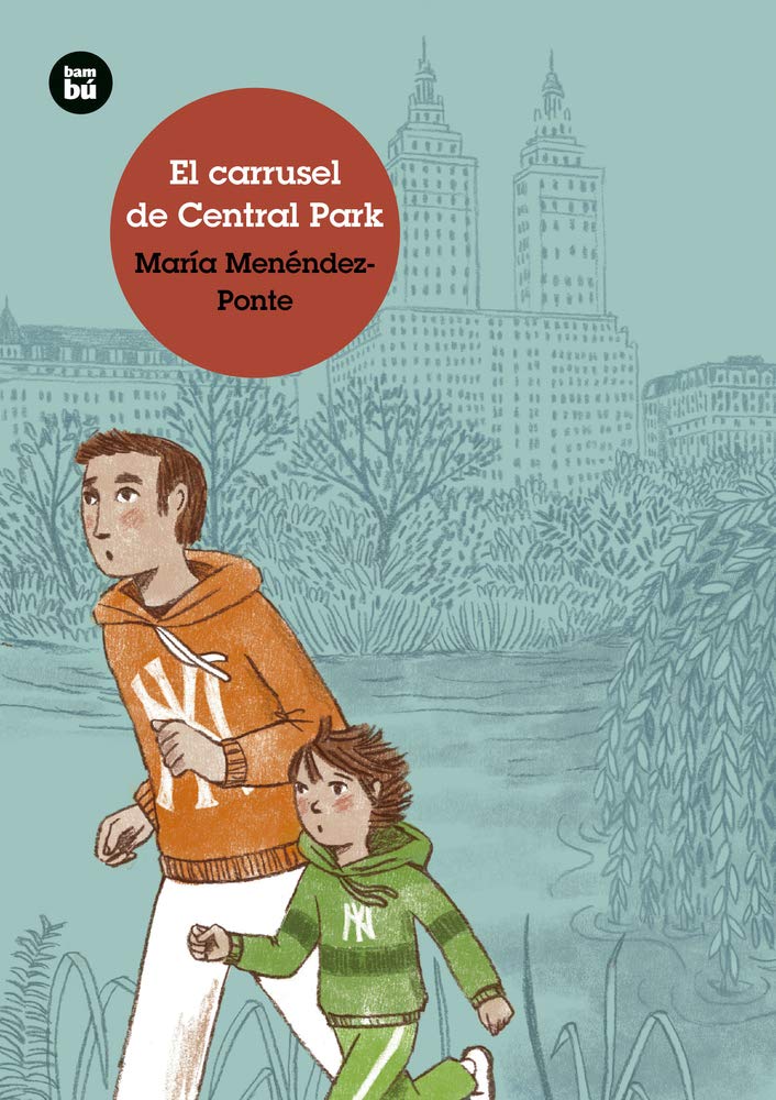 El carrusel de Central Park: 47 (Jóvenes Lectores)