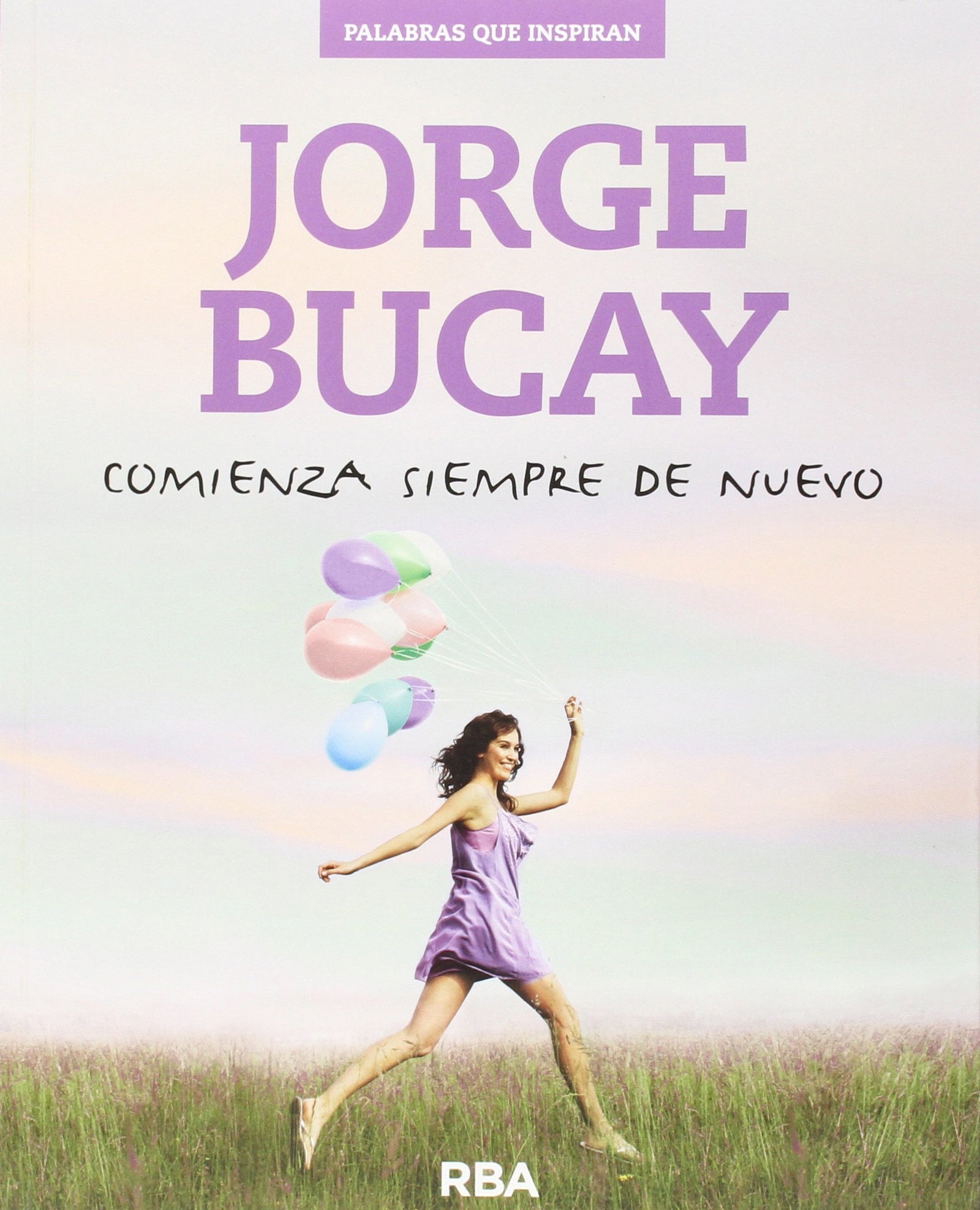 Comienza siempre de nuevo (DIVULGACIÓN)